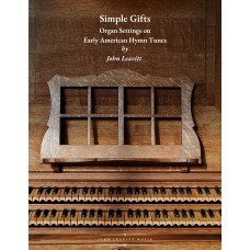 Simple Gifts - Organ Settings on Early American Hymn Tunes